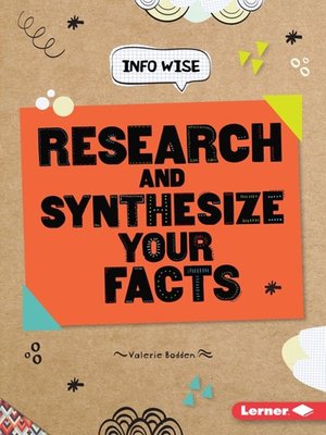 cover image of Research and Synthesize Your Facts